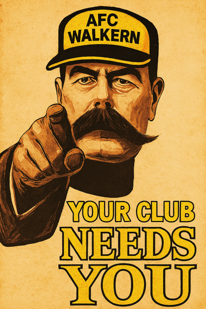 The image shows a man pointing at the reader, he is wearing an AFC Walkern hat and underneath him is the wording, Your Club Needs You